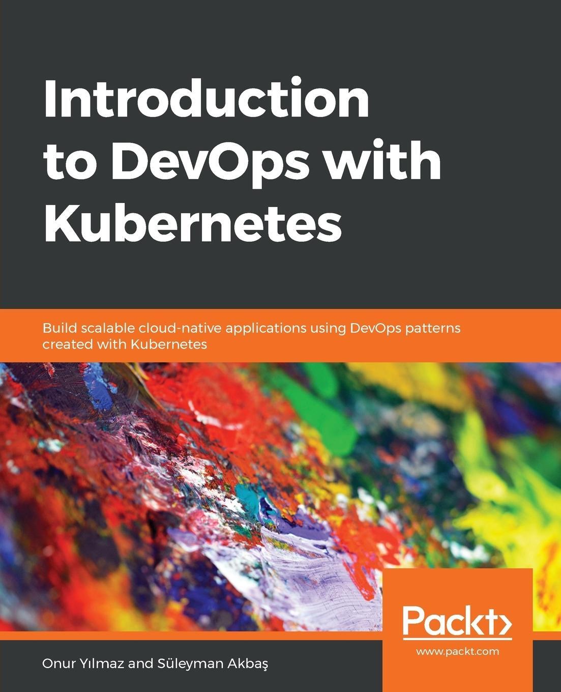 Cover: 9781789808285 | Introduction to DevOps with Kubernetes | Onur Y¿lmaz (u. a.) | Buch