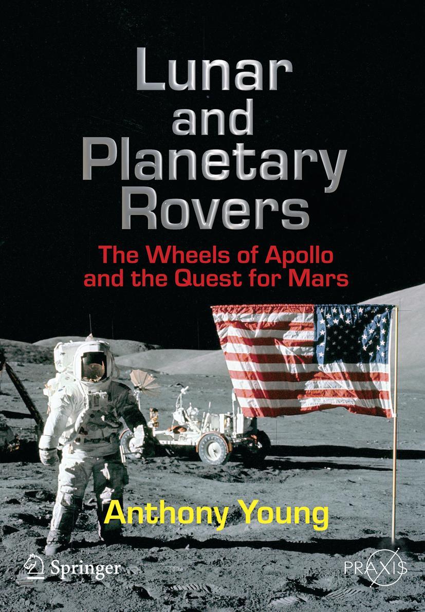 Cover: 9780387307749 | Lunar and Planetary Rovers | Anthony Young | Taschenbuch | xxvi | 2006