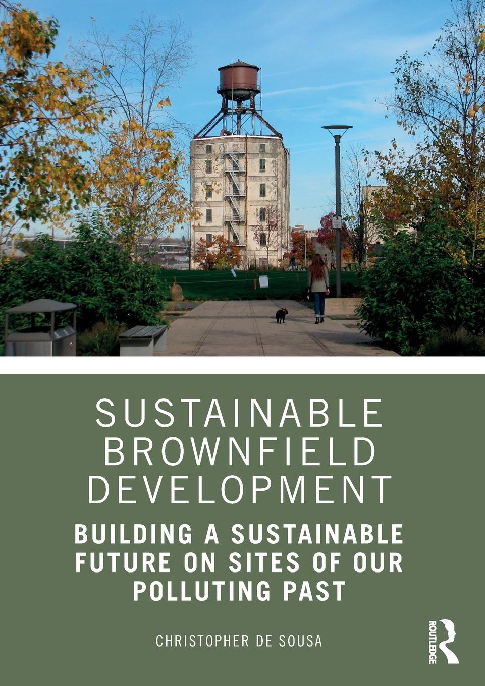 Cover: 9780367359454 | Sustainable Brownfield Development | Christopher de Sousa | Buch