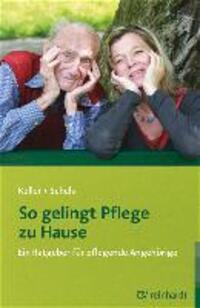 Cover: 9783497023875 | So gelingt Pflege zu Hause | Ein Ratgeber für pflegende Angehörige