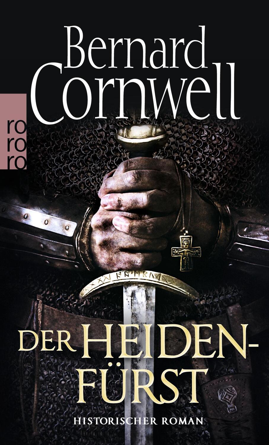 Cover: 9783499268465 | Der Heidenfürst. Uhtred 07 | Bernard Cornwell | Taschenbuch | 512 S.