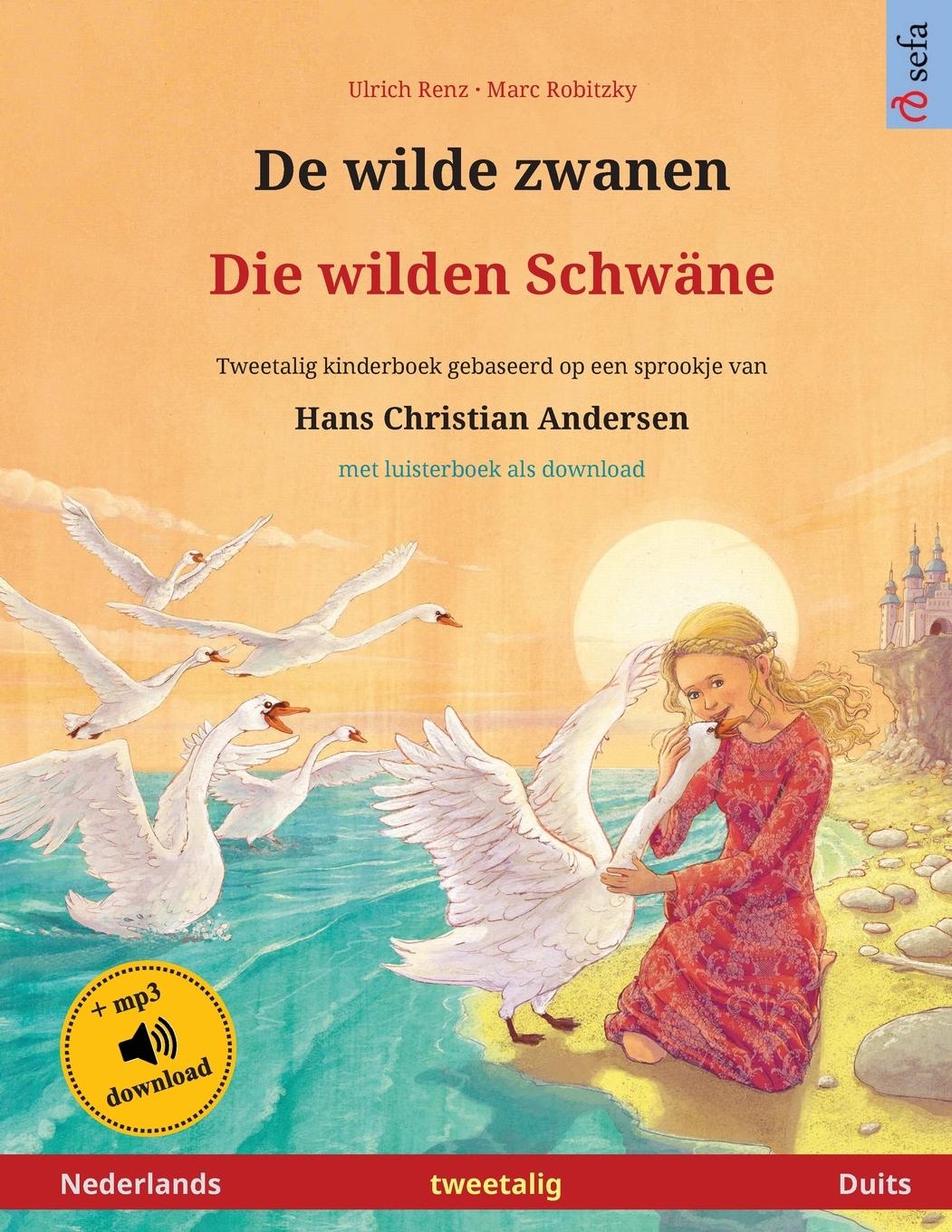 Cover: 9783739973906 | Renz, U: Wilde zwanen - Die wilden Schwäne (Nederlands - Dui | Renz