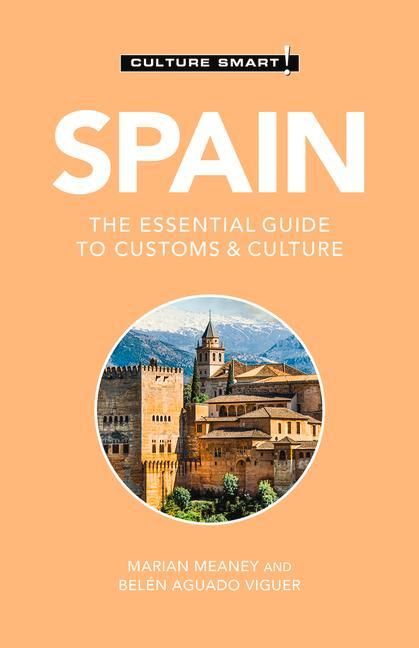 Cover: 9781787028647 | Spain - Culture Smart! | The Essential Guide to Customs &amp; Culture