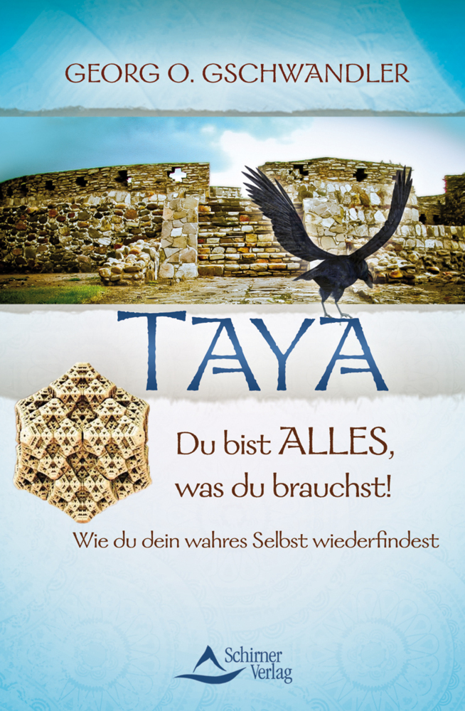 Cover: 9783843411349 | Taya, Du bist alles, was du brauchst! | Georg O. Gschwandler | Buch