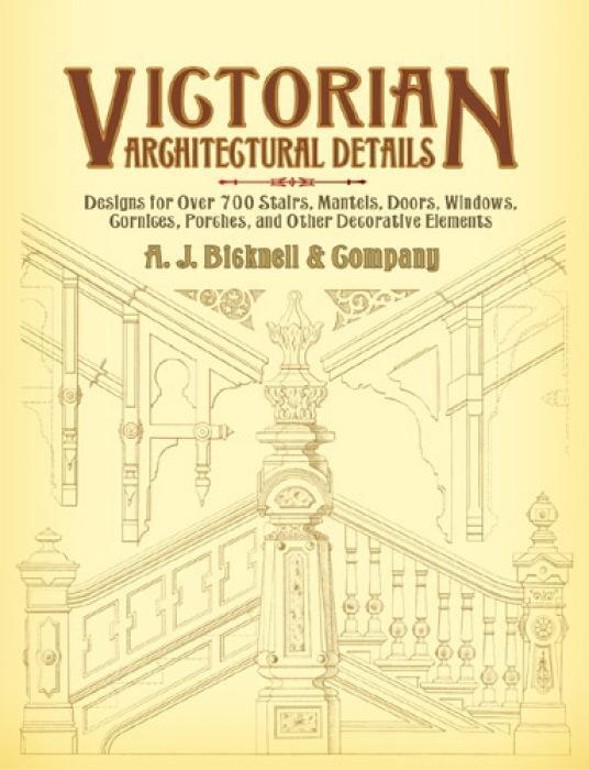 Cover: 9780486440156 | Victorian Architectural Details | A J Bicknell &amp; Co | Taschenbuch