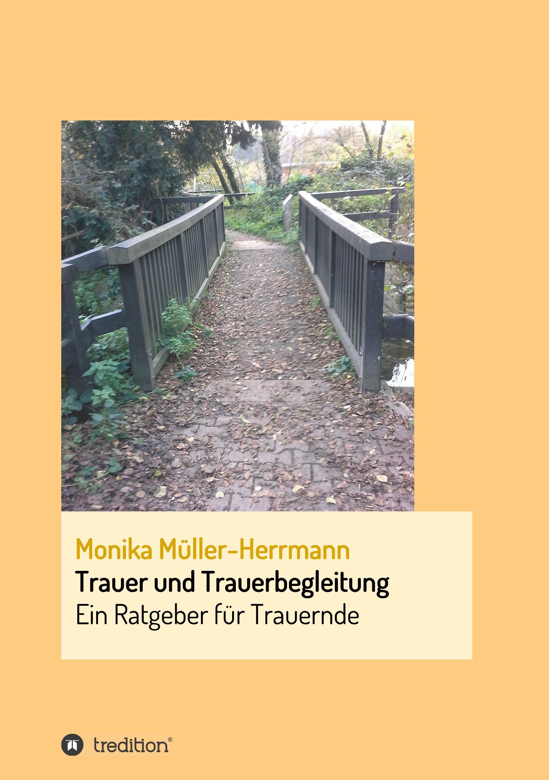 Cover: 9783746941042 | Trauer und Trauerbegleitung | Ein Ratgeber für Trauernde | Taschenbuch