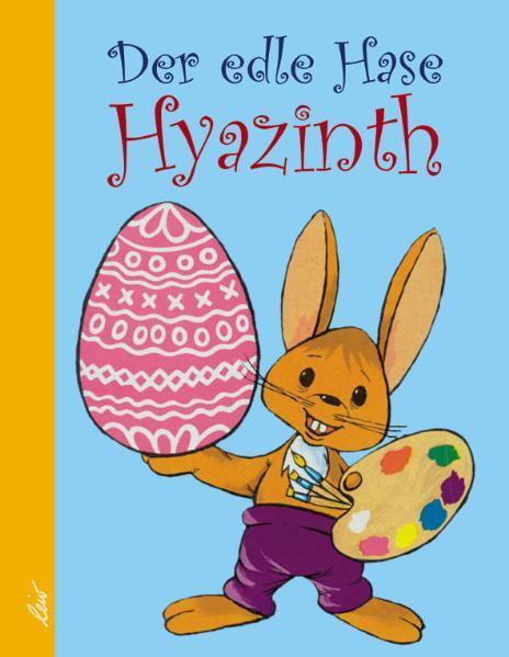 Cover: 9783896032201 | Der edle Hase Hyazinth | István Frommer | Buch | 24 S. | Deutsch