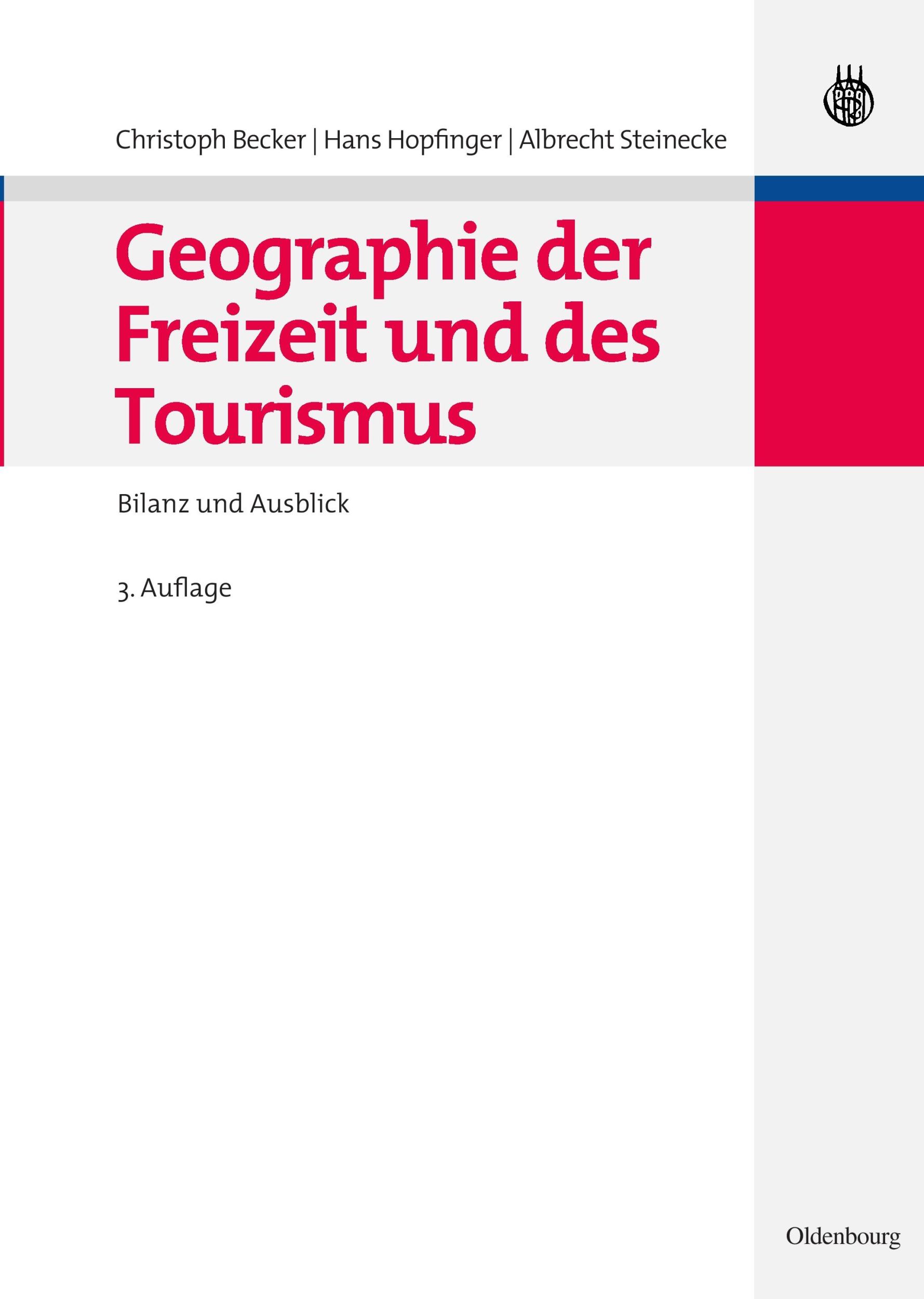 Cover: 9783486584349 | Geographie der Freizeit und des Tourismus: Bilanz und Ausblick | Buch