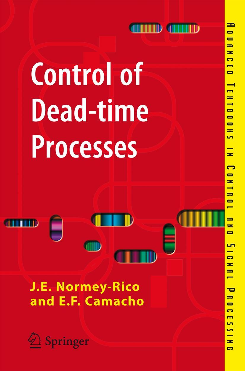 Cover: 9781846288289 | Control of Dead-time Processes | Julio E. Normey-Rico | Taschenbuch