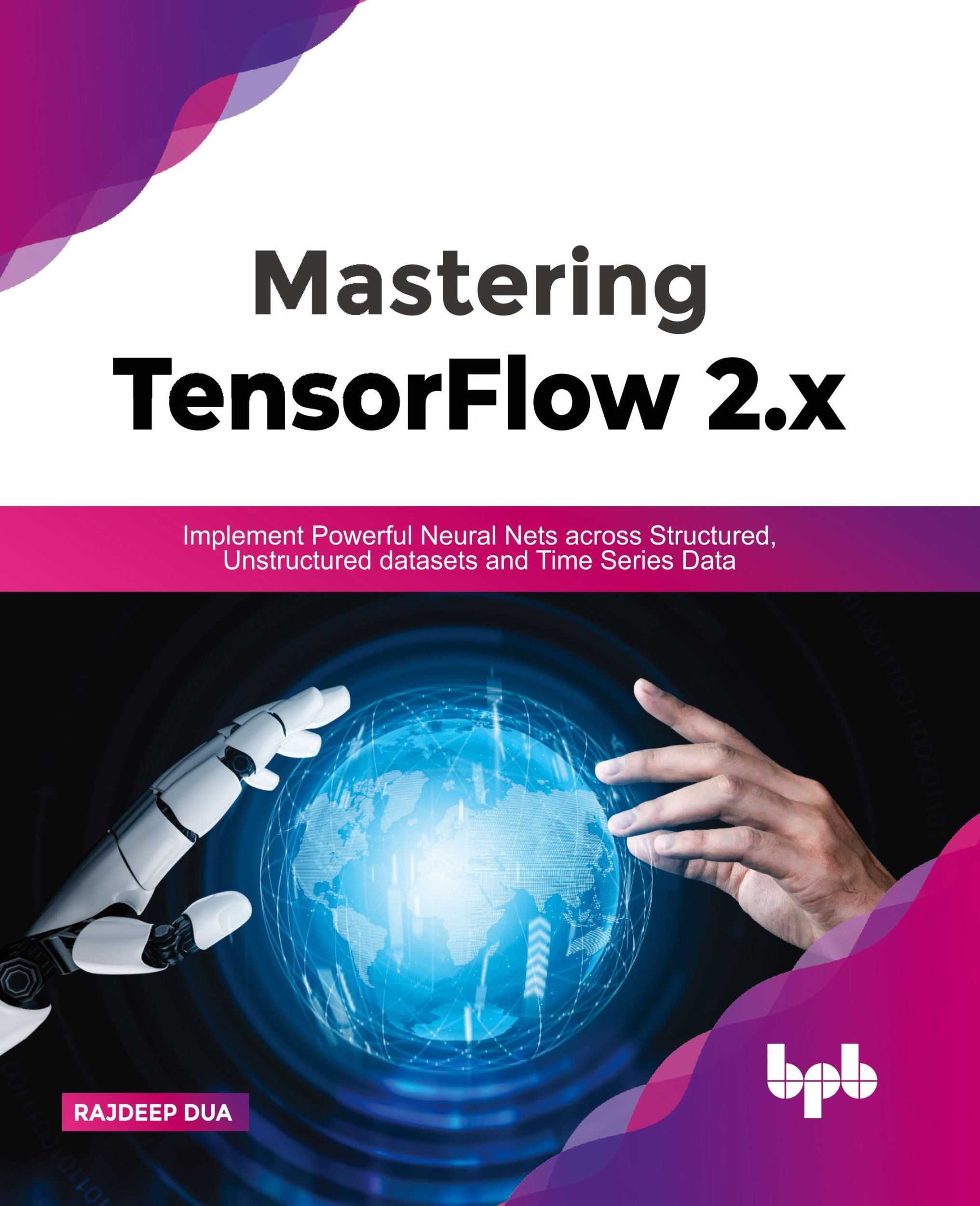 Cover: 9789391392222 | Mastering TensorFlow 2.x | Rajdeep Dua | Taschenbuch | Englisch | 2022