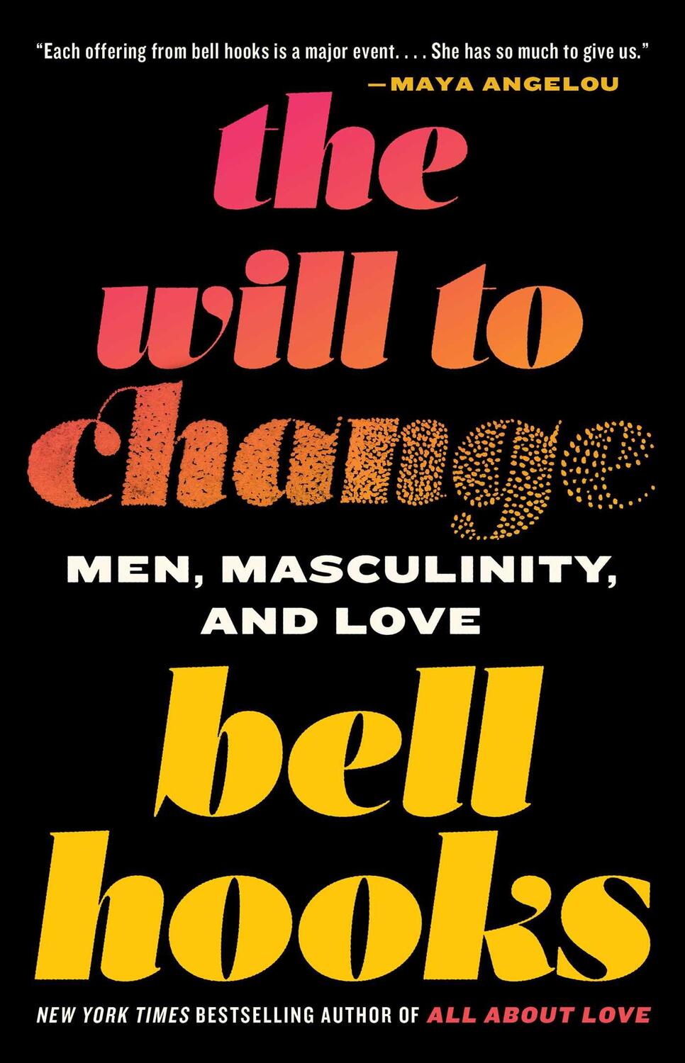 Bild: 9780743456081 | The Will to Change | Men, Masculinity, and Love | Bell Hooks | Buch