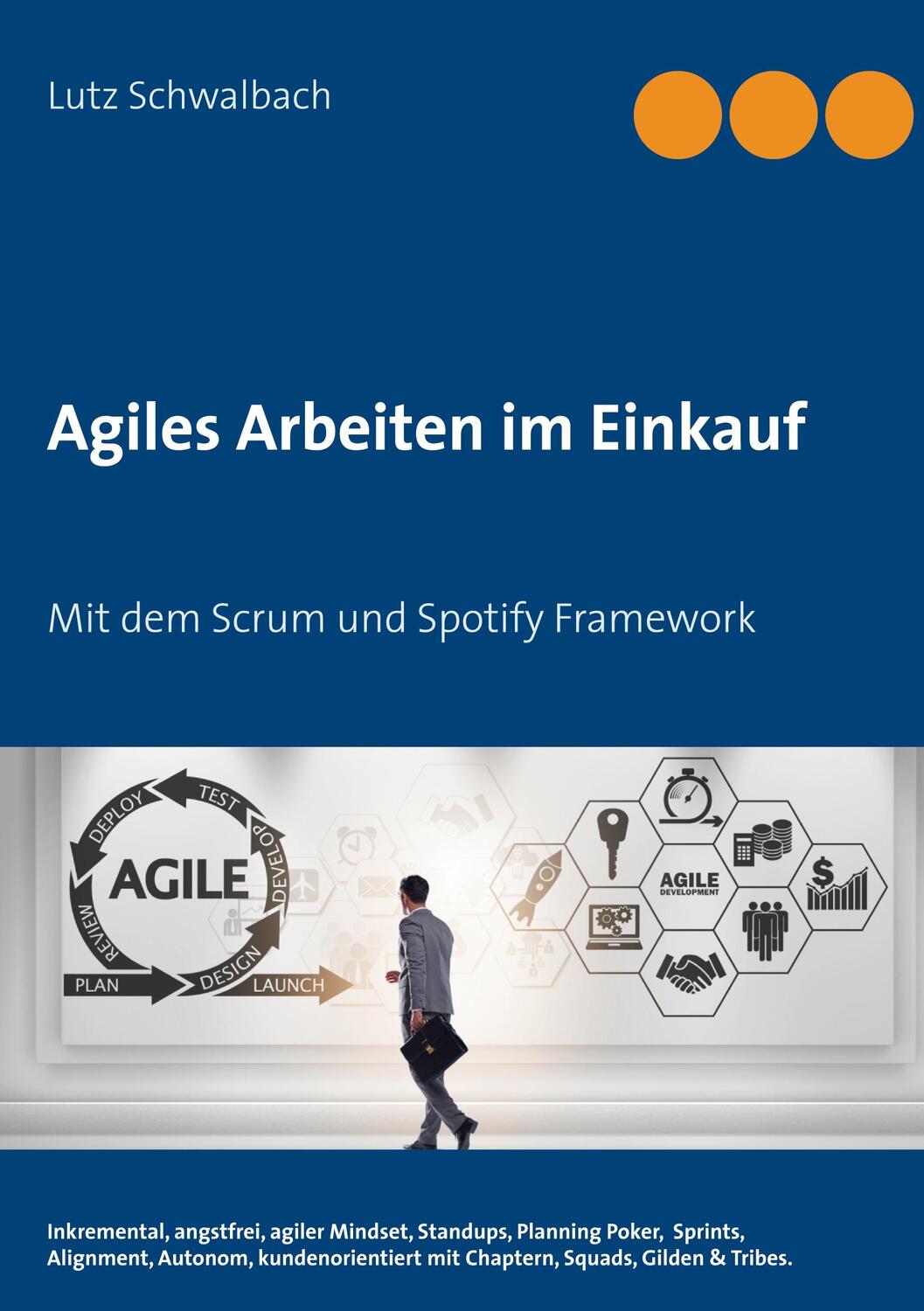 Cover: 9783753457413 | Agiles Arbeiten im Einkauf | Mit dem Scrum und Spotify Framework