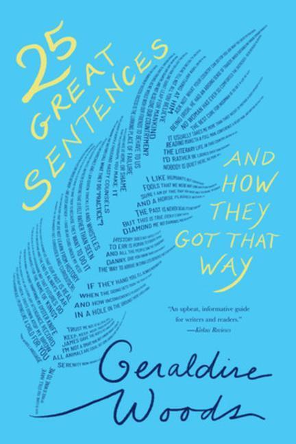 Cover: 9780393882377 | 25 Great Sentences and How They Got That Way | Geraldine Woods | Buch