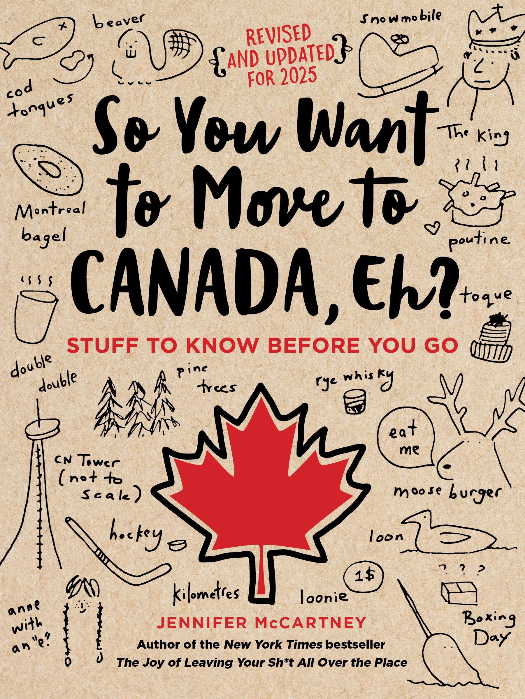 Cover: 9780762495078 | So You Want to Move to Canada, Eh? | Stuff to Know Before You Go