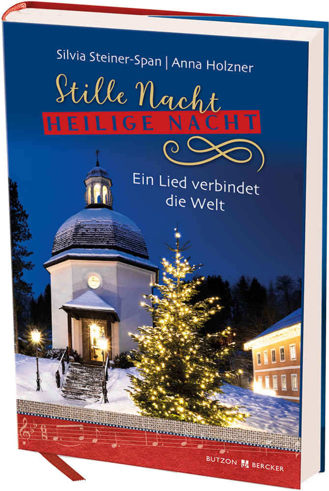 Cover: 9783766625458 | Stille Nacht! Heilige Nacht! | Ein Lied verbindet die Welt | Buch