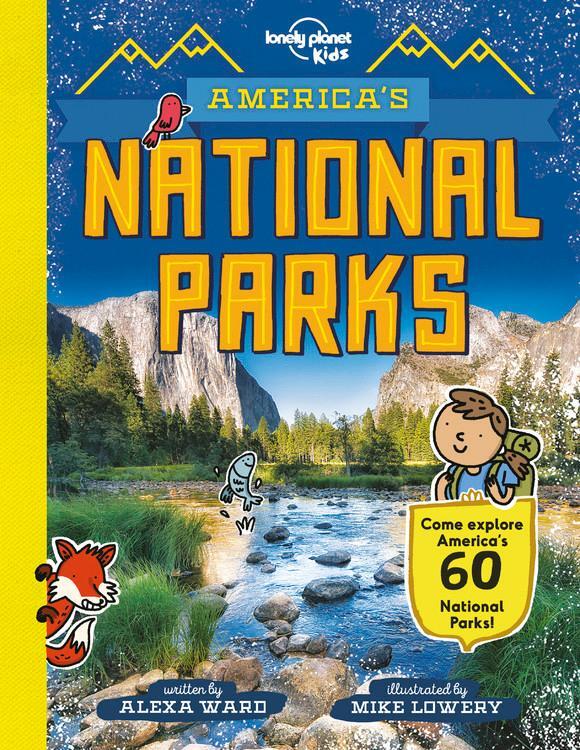 Cover: 9781788681155 | Lonely Planet Kids America's National Parks | Alexa Ward (u. a.)