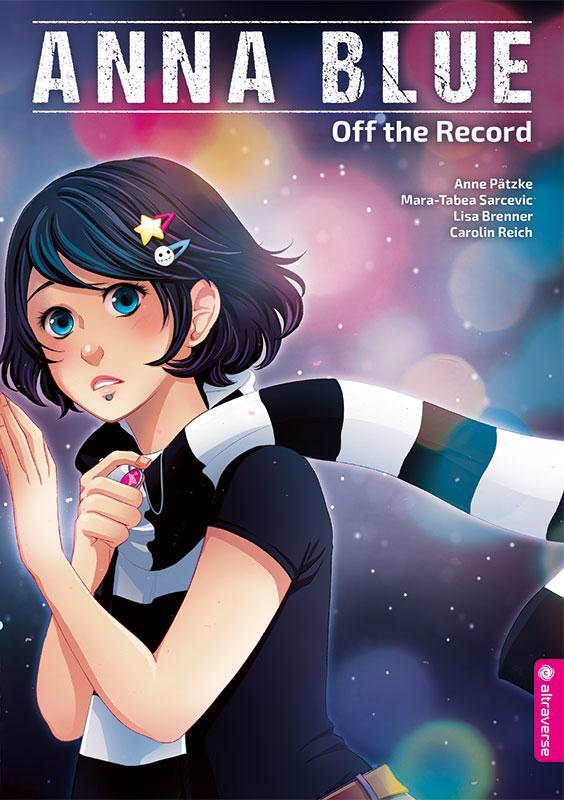 Cover: 9783963582493 | Anna Blue - Off the Record | Anne Pätzke (u. a.) | Taschenbuch | 2020