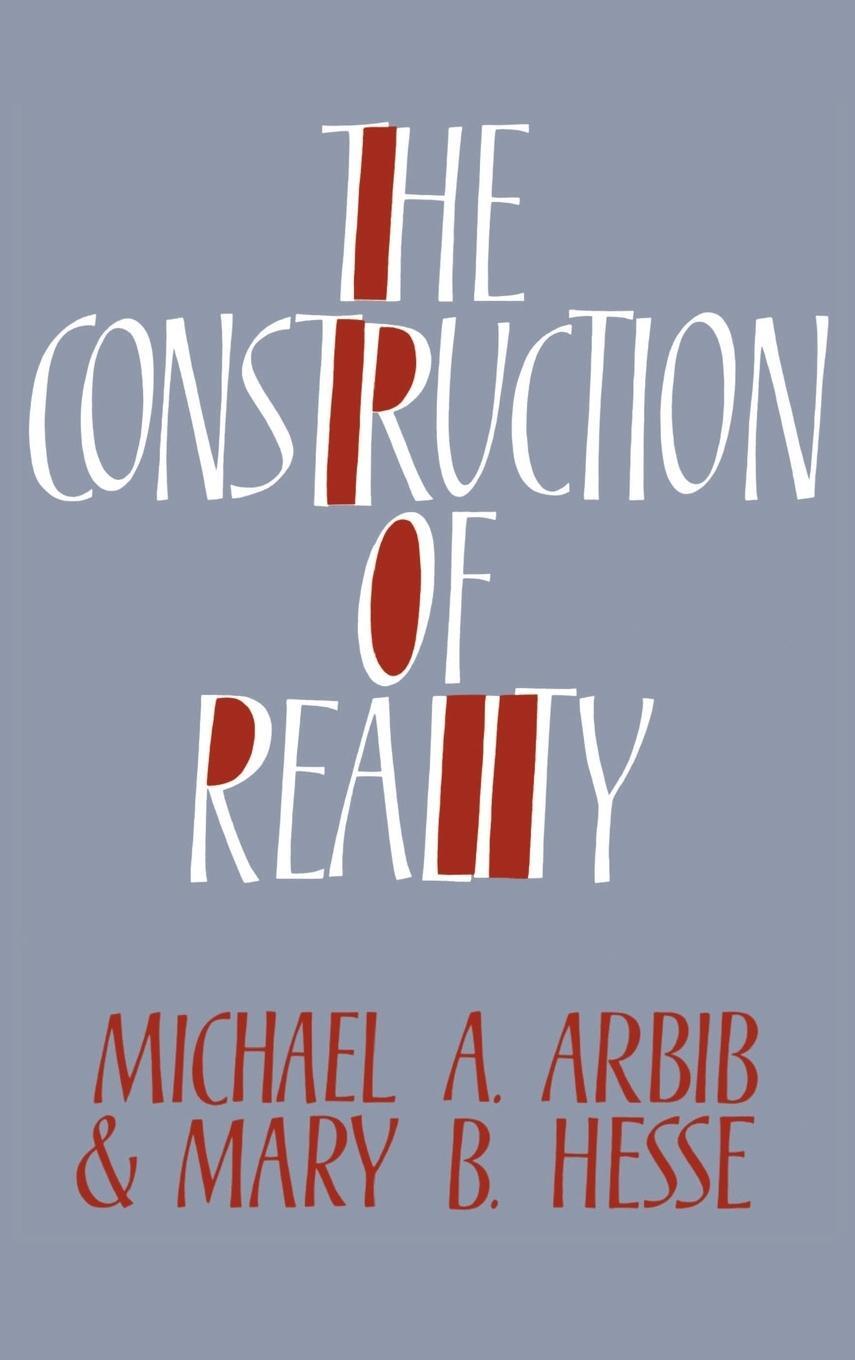 Cover: 9780521326896 | The Construction of Reality | Michael A. Arbib (u. a.) | Buch | 2003