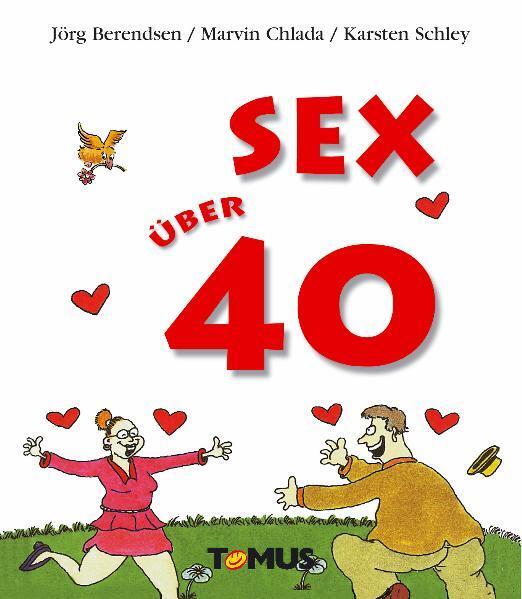 Cover: 9783823113218 | Sex über 40 | Jörg Berendsen (u. a.) | Taschenbuch | 72 S. | Deutsch