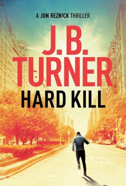 Cover: 9781503936614 | Hard Kill | J B Turner | Taschenbuch | Kartoniert / Broschiert | 2016