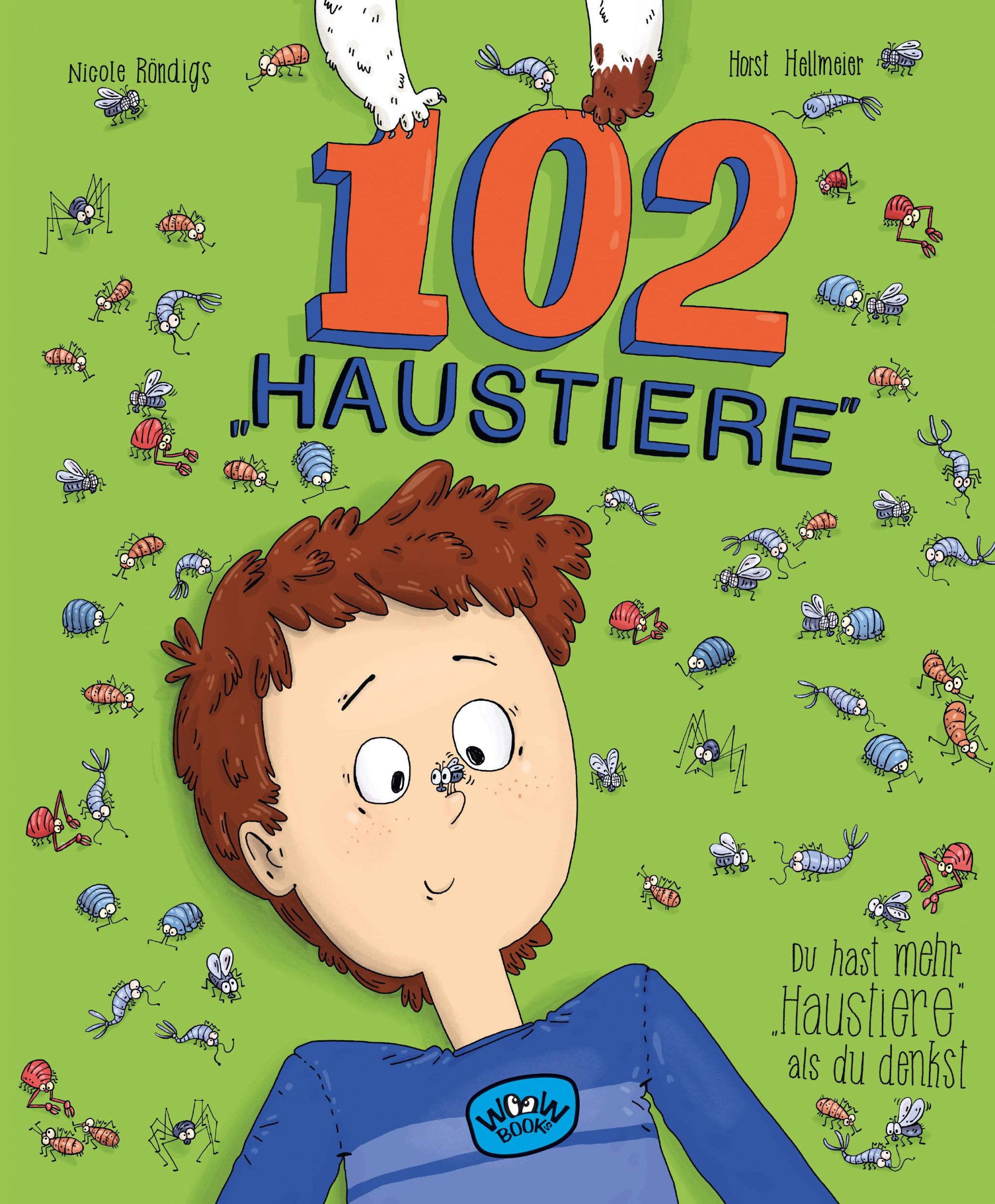 Cover: 9783039670222 | 102 "Haustiere" | Du hast mehr "Haustiere", als du denkst | Röndigs