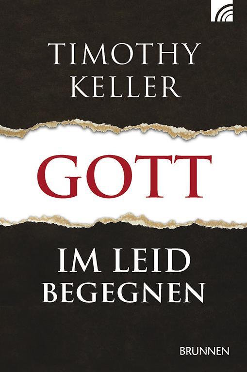 Cover: 9783765509285 | Gott im Leid begegnen | Timothy Keller | Buch | 416 S. | Deutsch