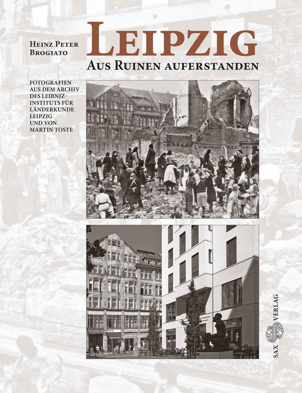 Cover: 9783867292900 | Leipzig. Aus Ruinen auferstanden | Heinz Peter Brogiato | Buch | 2024