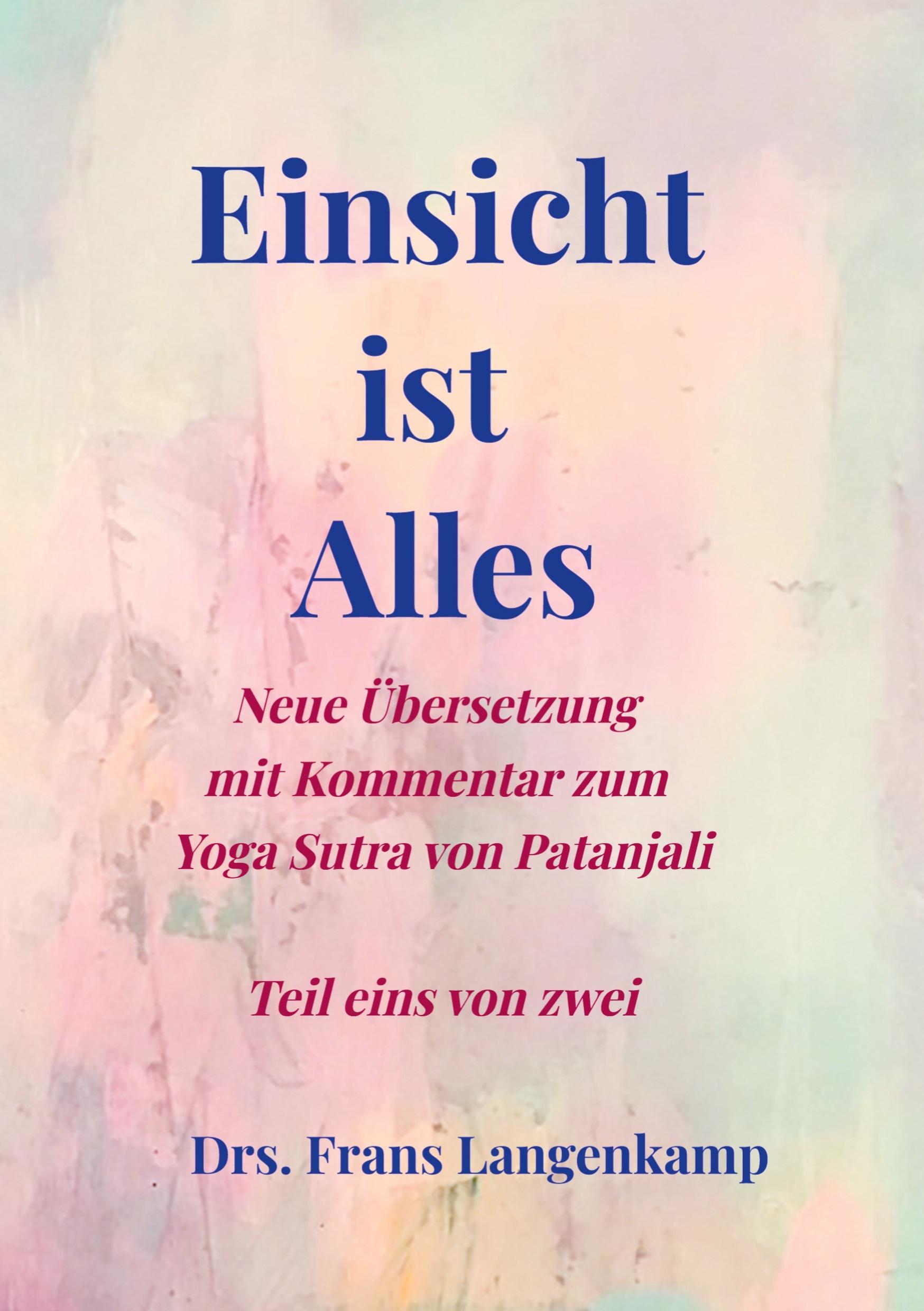 Cover: 9789403753034 | Einsicht ist Alles | Frans Langenkamp | Taschenbuch | 200 S. | Deutsch