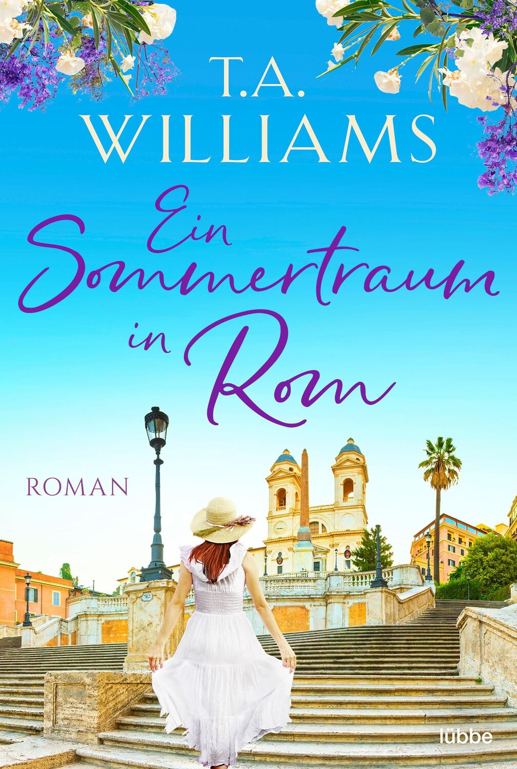 Cover: 9783404184941 | Ein Sommertraum in Rom | Roman | T. A. Williams | Taschenbuch | 320 S.