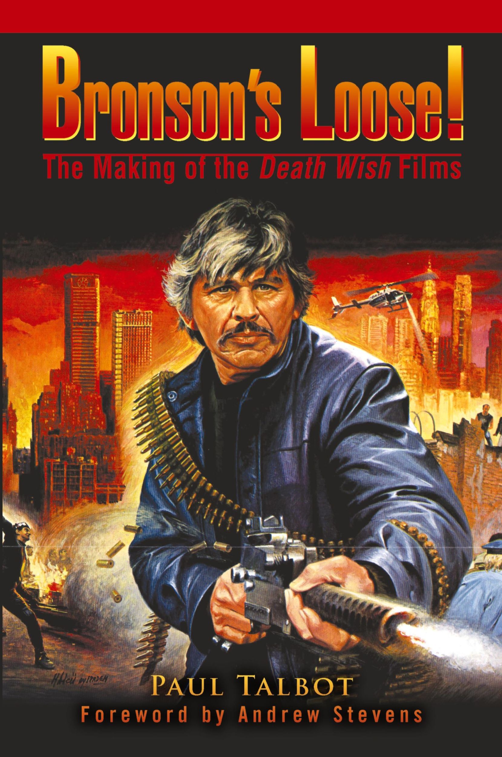 Cover: 9780595379828 | Bronson's Loose! | The Making of the Death Wish Films | Paul Talbot