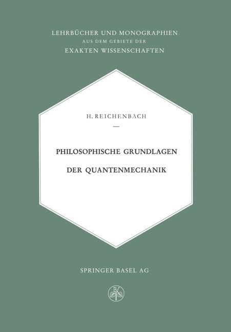 Cover: 9783034840576 | Philosophische Grundlagen der Quantenmechanik | Hans Reichenbach