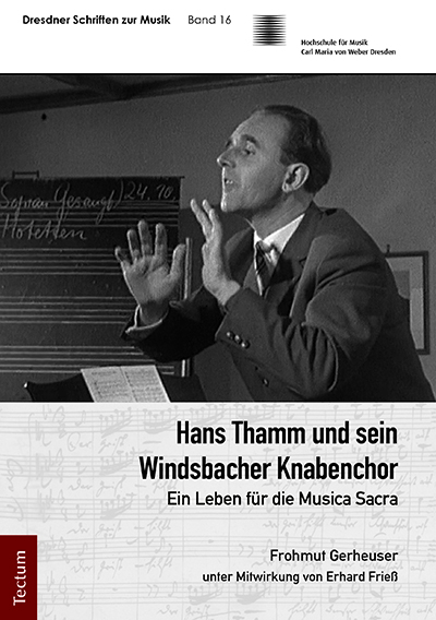 Cover: 9783828846630 | Hans Thamm und sein Windsbacher Knabenchor | Frohmut Gerheuser | Buch