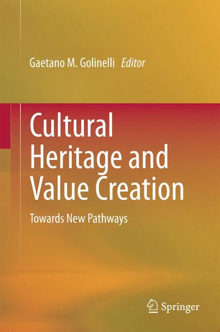 Cover: 9783319085265 | Cultural Heritage and Value Creation | Towards New Pathways | Buch