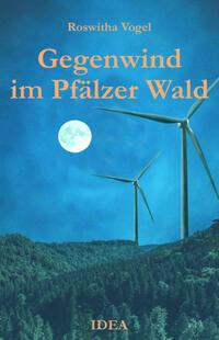 Cover: 9783988860088 | Gegenwind im Pfälzer Wald | Kriminalroman | Roswitha Vogel | Buch