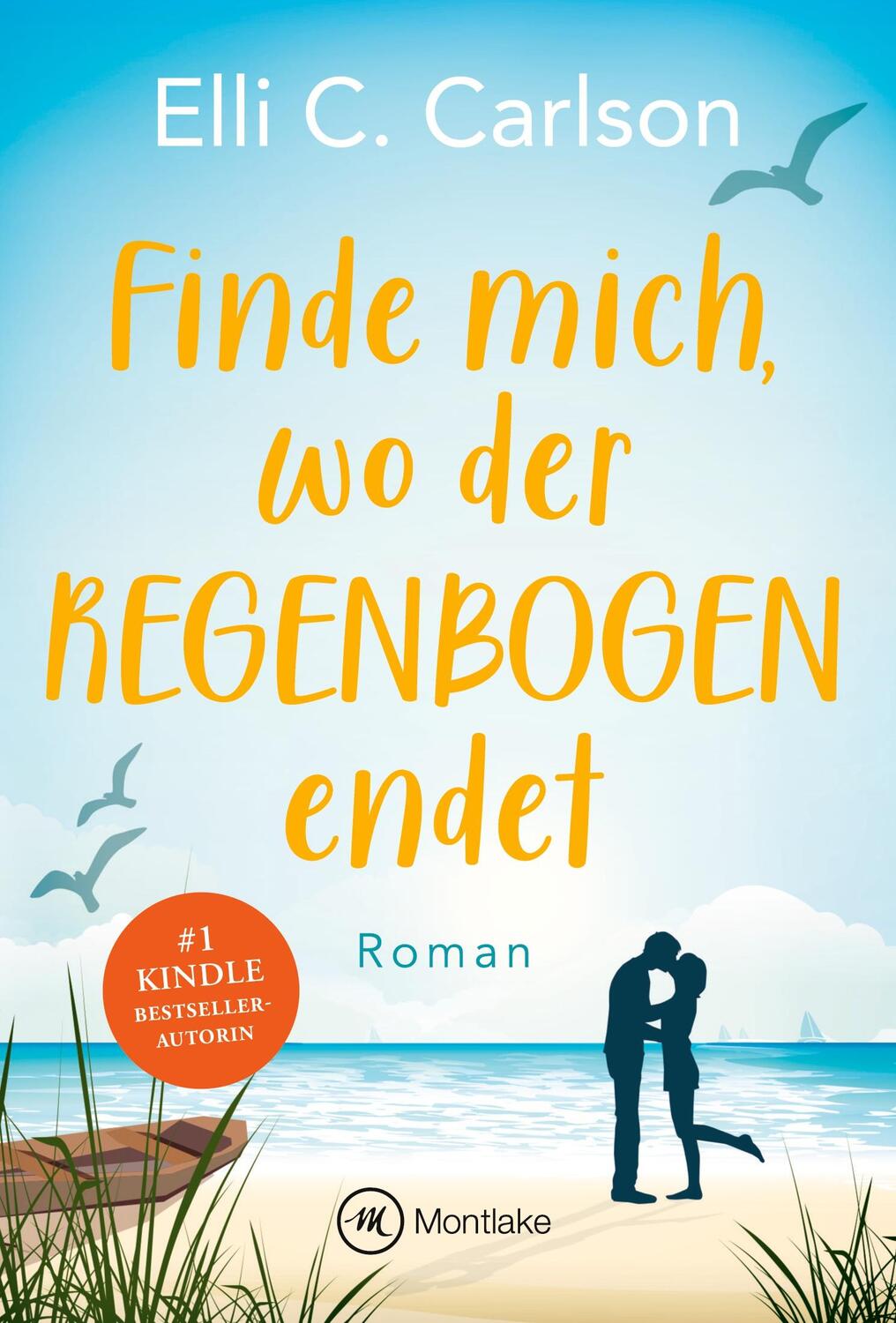 Cover: 9782496704273 | Finde mich, wo der Regenbogen endet | Elli C. Carlson | Taschenbuch