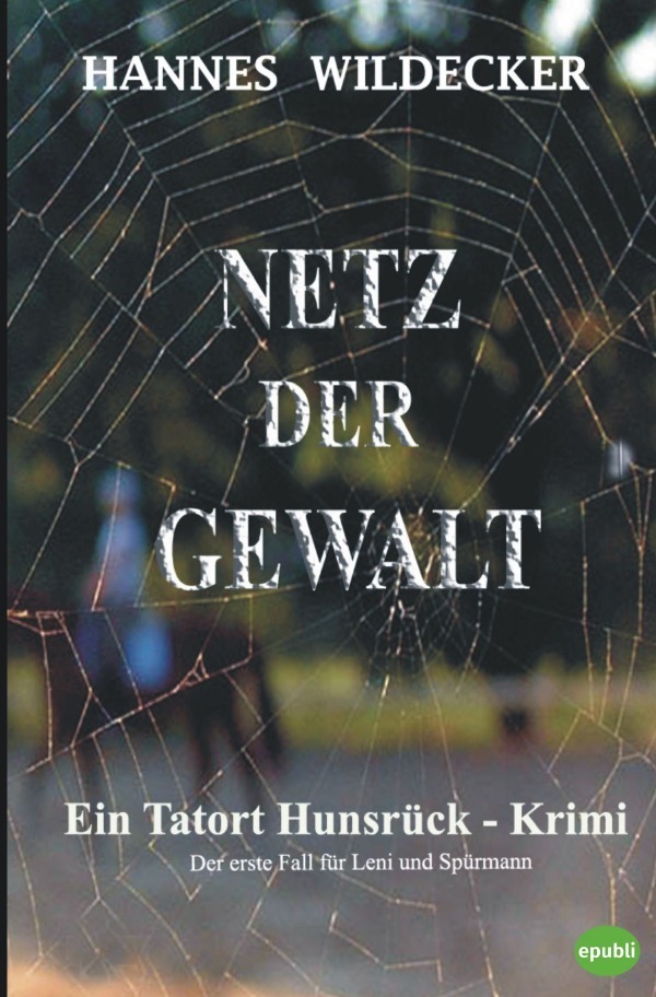 Cover: 9783748524618 | Netz der Gewalt | Hannes Wildecker | Taschenbuch | 272 S. | Deutsch