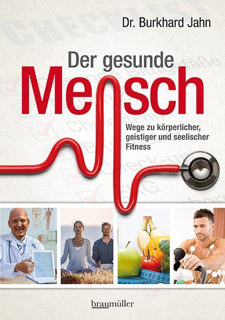 Cover: 9783991003090 | Der gesunde Mensch | Burkhard Jahn | Buch | 397 S. | Deutsch | 2020