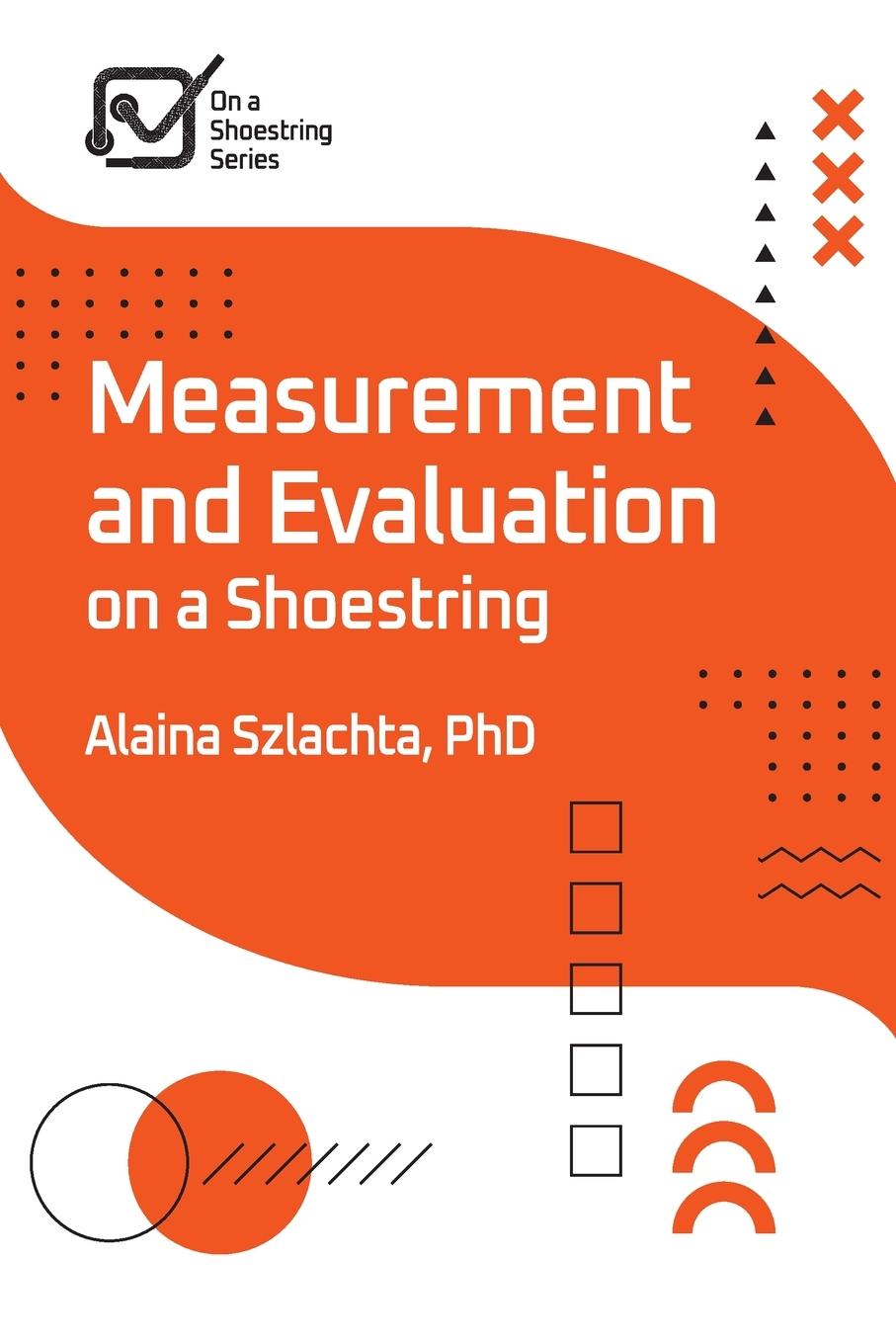 Cover: 9781957157726 | Measurement and Evaluation on a Shoestring | Alaina Szlachta | Buch