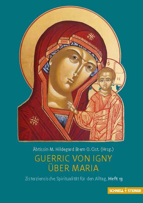 Cover: 9783795480783 | Guerric von Igny, Über Maria | M. Hildegard Brem O.Cist. | Broschüre