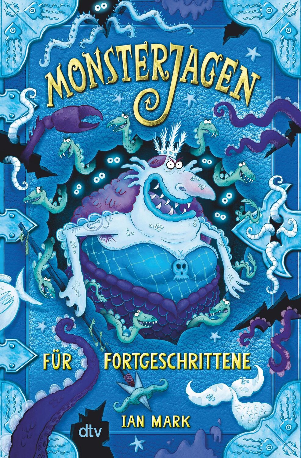 Cover: 9783423764957 | Monsterjagen für Fortgeschrittene | Ian Mark | Buch | 304 S. | Deutsch