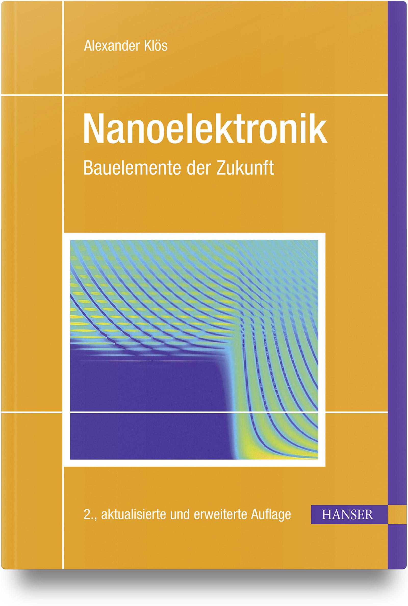 Cover: 9783446478992 | Nanoelektronik | Bauelemente der Zukunft | Alexander Klös | Buch