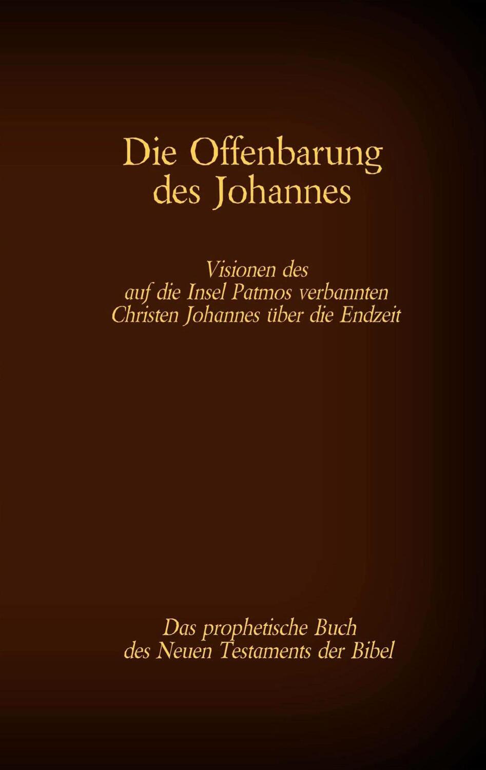 Cover: 9783740767365 | Die Offenbarung des Johannes - Das prophetische Buch des Neuen...