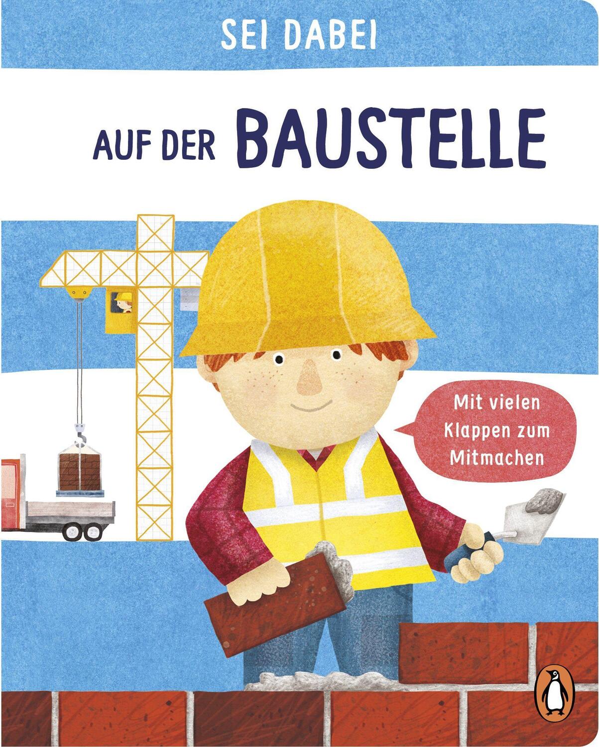 Cover: 9783328300007 | Sei dabei! - Auf der Baustelle | Dan Green | Buch | 12 S. | Deutsch