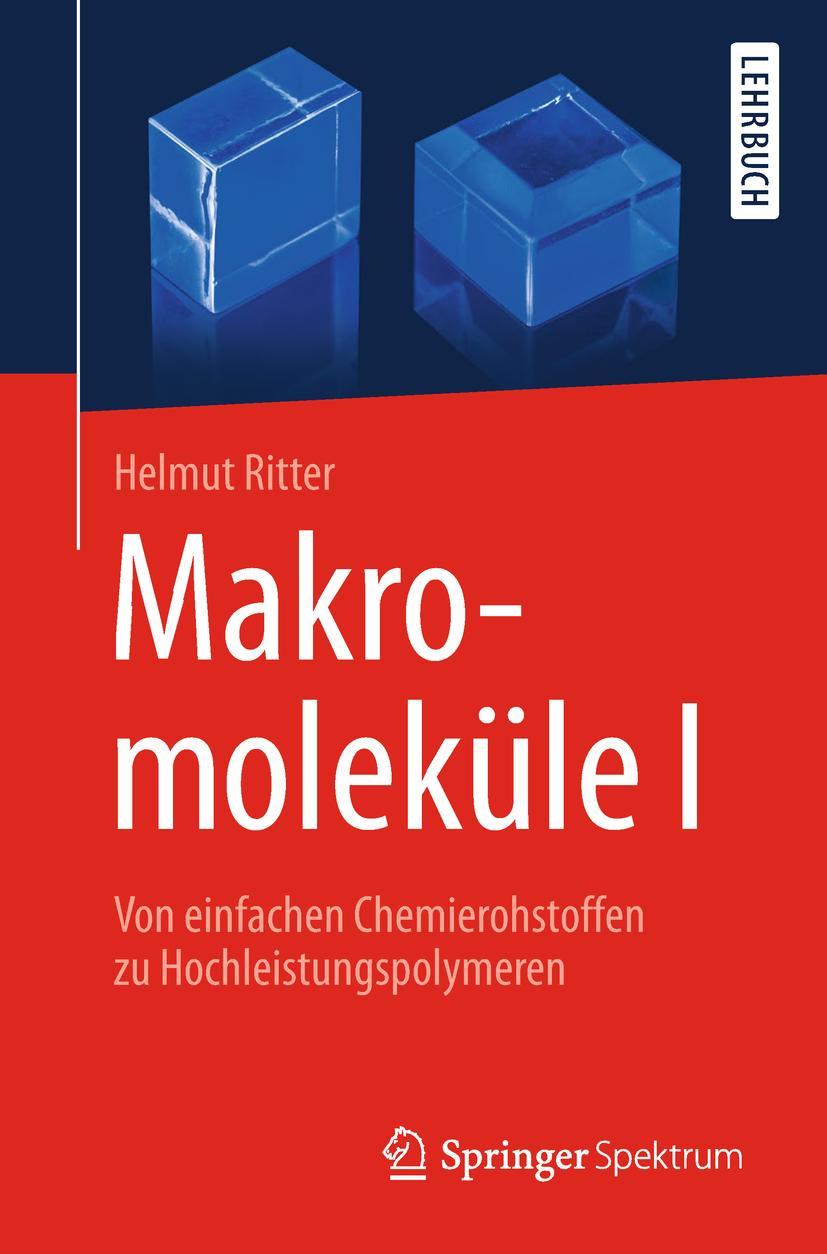 Cover: 9783662559550 | Makromoleküle I | Helmut Ritter | Taschenbuch | vii | Deutsch | 2018