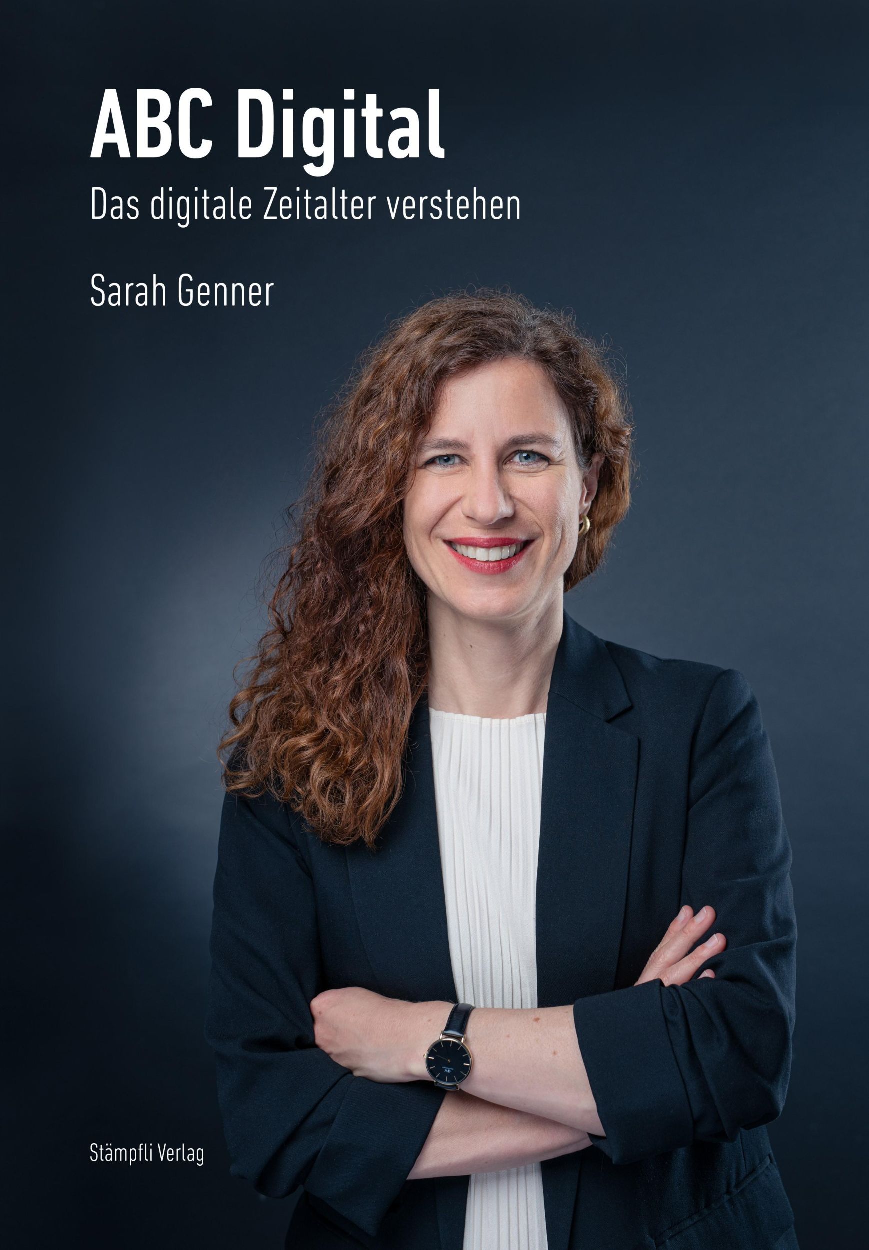 Cover: 9783727261824 | ABC Digital | Das digitale Zeitalter verstehen | Sarah Genner | Buch