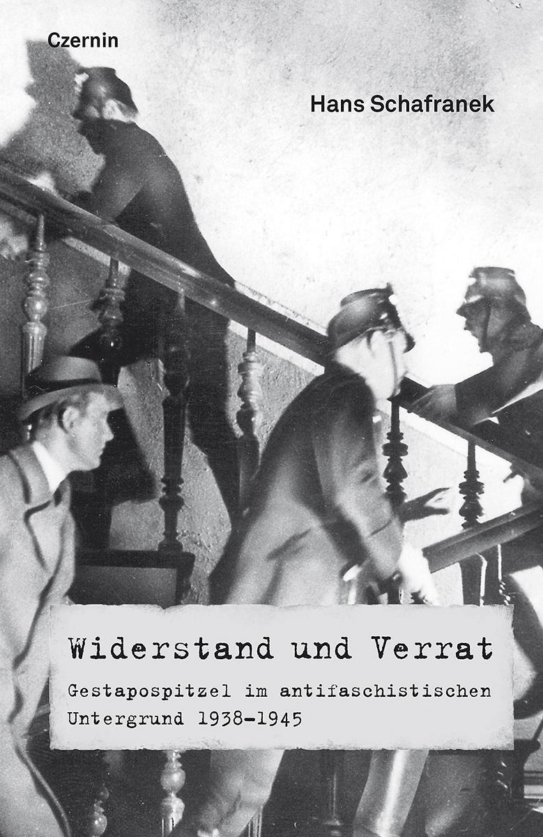 Cover: 9783707606225 | Widerstand und Verrat | Hans Schafranek | Buch | 504 S. | Deutsch