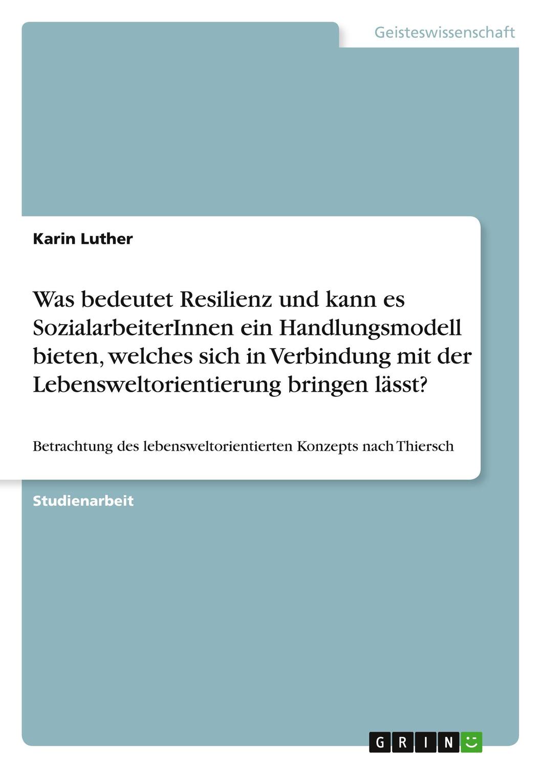 Cover: 9783640777020 | Was bedeutet Resilienz und kann es SozialarbeiterInnen ein...