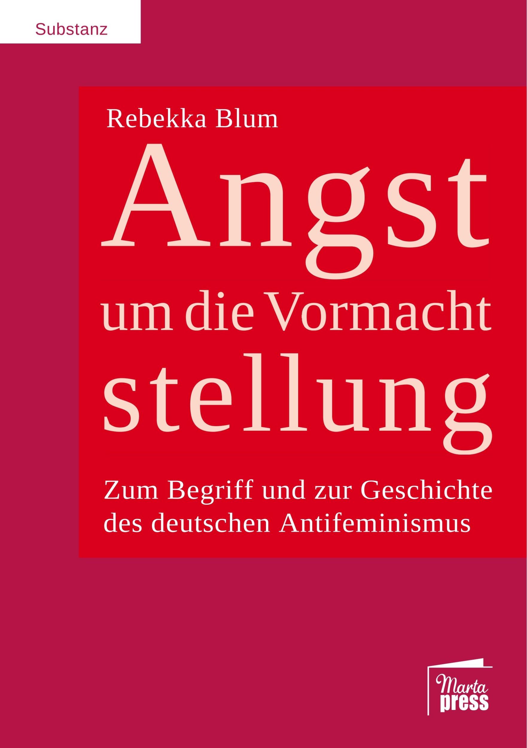 Cover: 9783944442907 | Angst um die Vormachtstellung | Rebekka Blum | Taschenbuch | 134 S.