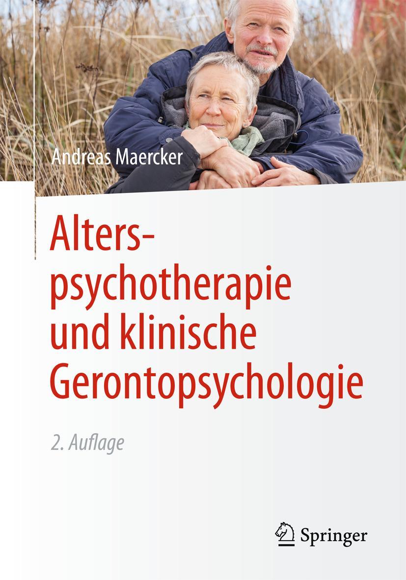 Cover: 9783642547225 | Alterspsychotherapie und klinische Gerontopsychologie | Maercker | xvi