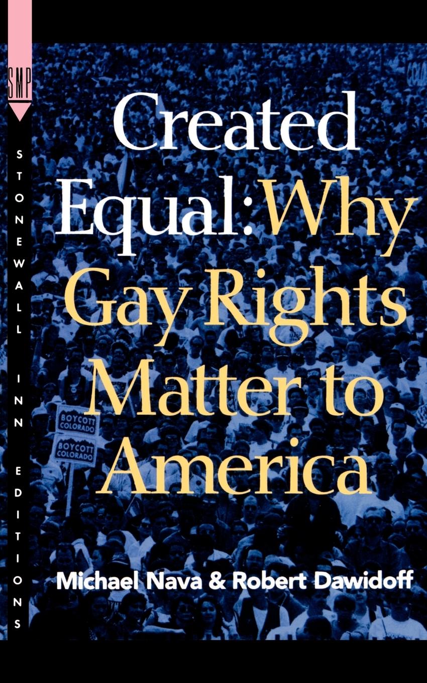 Cover: 9780312117641 | Created Equal | Why Gay Rights Matter to America | Michael Nava | Buch